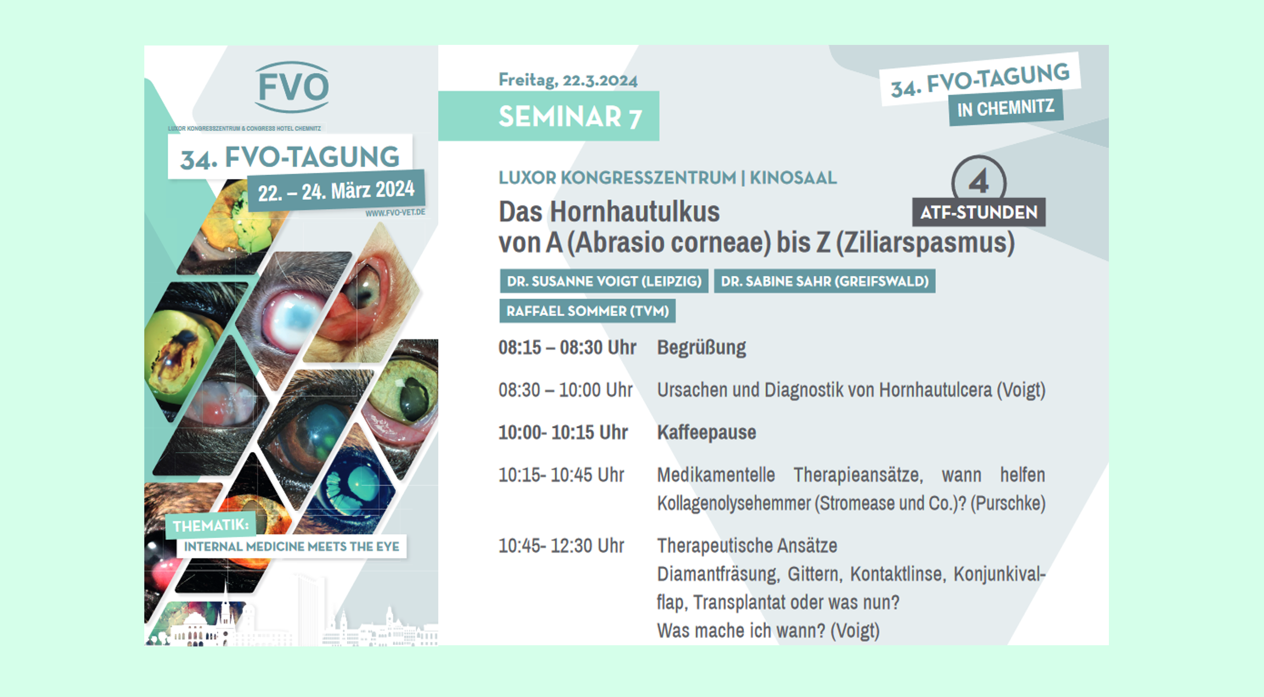 Jahrestagung FVO Fördergemeinschaft Veterinärophthalmologie 2024 - Seminarvorträge Das Hornhautulkus von A (Abrasio corneae) bis Z (Ziliarspasmus)- Dr. Susanne Voigt und Dr. Sabine Sahr